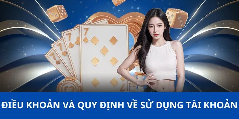 Điều khoản và quy định về sử dụng tài khoản